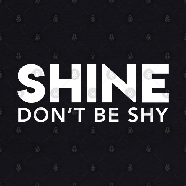 Shine Don't Be Shy by Elvdant